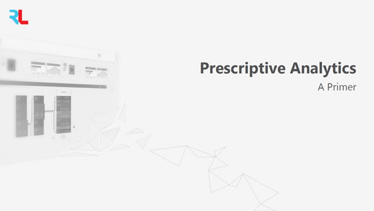 What is Prescriptive Analytics? White Paper